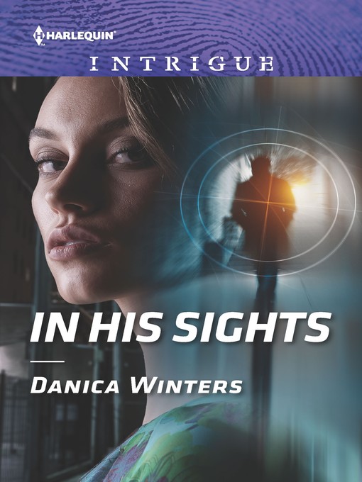 Title details for In His Sights by Danica Winters - Available